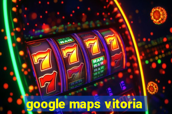 google maps vitoria